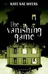 The Vanishing Game by Kate Kae Myers