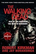 The Walking Dead: Rise of the Governor and The Road to Woodbury (The Walking Dead Series)
