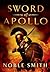 Sword of Apollo: A Novel (T...