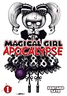 Magical Girl Apocalypse, Vol. 1 by Kentarō Satō Magical Girl Apocalypse, Vol. 1 by Kentarō Satō