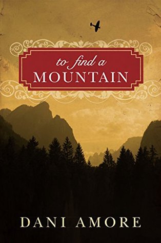 To Find a Mountain (Kindle Edition)