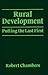 Rural Development: Putting the last first (World Development)