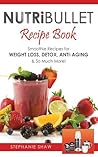 Nutribullet by Stephanie  Shaw