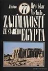 77 zajímavostí ze starého Egypta 77 zajímavostí ze starého Egypta