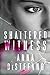 Shattered Witness