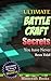 Minecraft: Ultimate Battlecraft Secrets You Have Never been Told (Handbook Book 2)