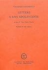 Lettere a una adolescente Lettere a una adolescente