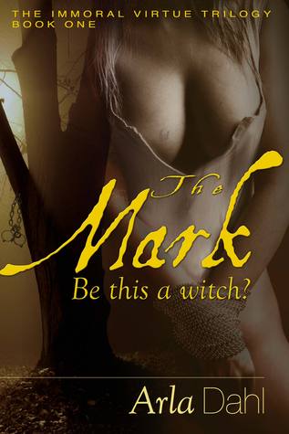 The Mark (Immoral Virtue #1)