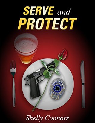 Serve and Protect (Kindle Edition)