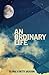 An Extraordinary Life: The ...