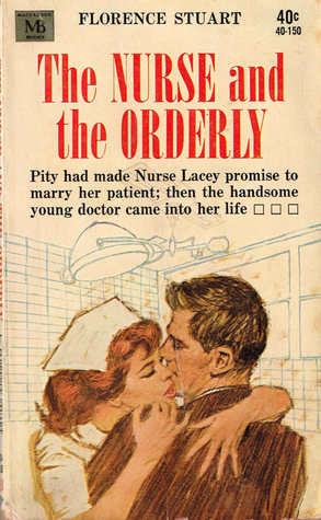 The Nurse and the Orderly (Paperback)