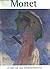 Monet: La Era de Los Impresionistas (MONET 1840-1926)
