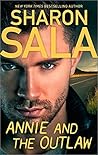 Annie and the Outlaw by Sharon Sala