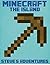 Minecraft: The Island (Steve's Adventures) (Book 1)