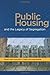Public Housing and the Legacy of Segregation by Margery Austin Turner