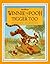 Winnie the Pooh and Tigger Too by Stephanie Calmenson