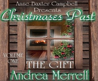 The Gift (Christmases Past, Volume One)