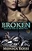 Broken (Dogs of War MC # 2 )