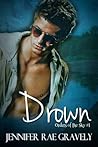 Drown by Jennifer Rae Gravely