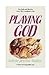 Playing God: A Story of Misguided Zeal