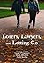 Losers, Lawyers, and Letting Go