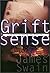Grift Sense by James Swain
