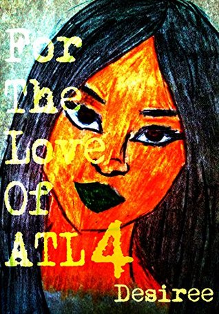 For the Love of ATL (For the Love of ATL #4)