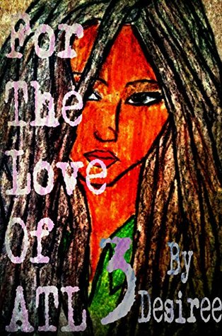 For the Love of ATL (For the Love of ATL #3)