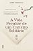 A Vida Peculiar de um Carteiro Solitário