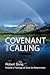 Covenant and Calling by Robert Song