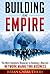 Building an Empire:The Most Complete Blueprint to Building a Massive Network Marketing Business