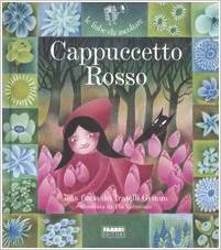 Cappuccetto Rosso. Con CD Audio