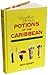 Beachbum Berry's Potions of the Caribbean by Jeff Beachbum Berry Beachbum Berry's Potions of the Caribbean by Jeff Beachbum Berry