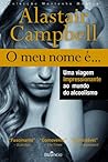 O Meu Nome É... by Alastair Campbell