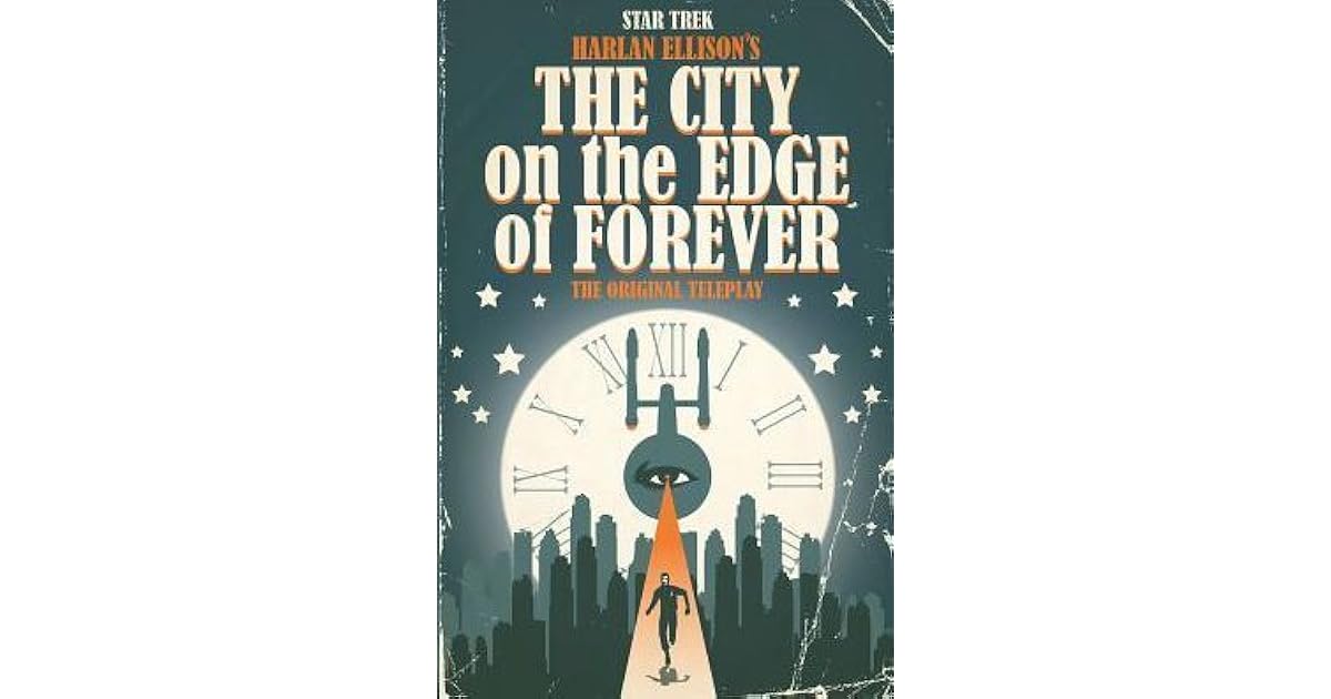 Star Trek: Harlan Ellison's The City on the Edge of Forever: The