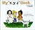 My a book (My first steps to reading)