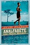 Analfabēte, kas prata rēķināt by Jonas Jonasson
