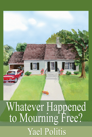 Whatever Happened to Mourning Free? (The Olivia Series, #3)
