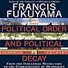Political Order and Political Decay by Francis Fukuyama