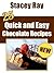 25 Quick & Easy Chocolate R...