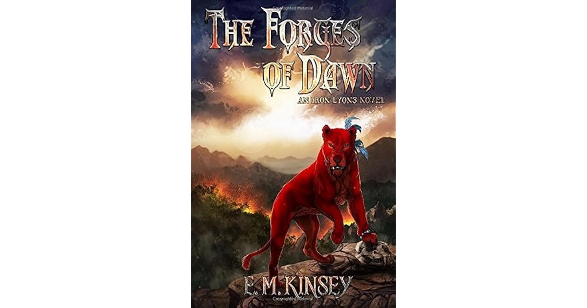 The of Dawn (Iron Lyons 1) by E.M. Kinsey