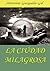 La Ciudad Milagrosa (Spanish Edition)