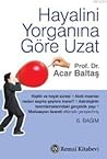 Hayalini Yorganın...
