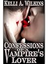 Confessions of a Vampire Lover Confessions of a Vampire Lover