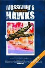 Mussolini's Hawks: The Fighter Units of the Aeronautica Nazionale Repubblicana, 1943-1945