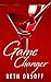 Game Changer (A sexy romantic comedy)