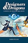 Designers & Dragons by Shannon Appelcline