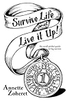 Survive Life... And Live It Up