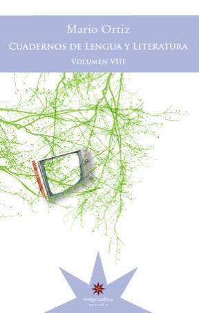 Cuadernos de Lengua y Literatura: Volumen VIII