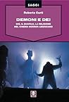 Demoni e Dei. Dio...